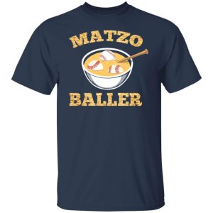 Matzo Baller Baseball T-Shirts, Hoodies, Sweater 11 Matzo Baller Baseball T Shirts Hoodies Sweater 9