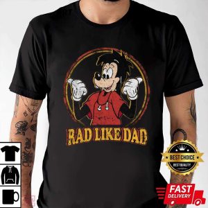 Max Rad Dad Rad Like Dad – Vintage Disney Shirt – The Best Shirts For Dads In 2023 – Cool T-shirts Max Rad Dad Rad Like Dad – Vintage Disney Shirt – The Best Shirts For Dads In 2023 – Cool T-shirts