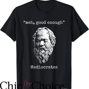 Mediocrates T-Shirt Good Enough Philosopher Old Head Bears