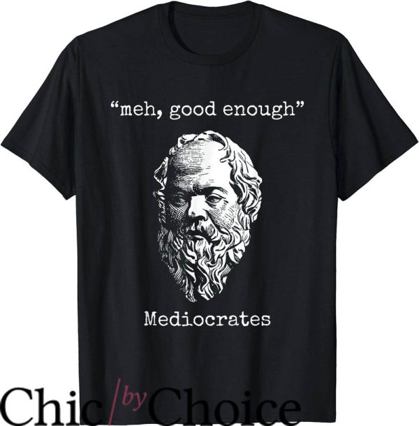 Mediocrates T-Shirt Good Enough Philosopher Old Head Bears