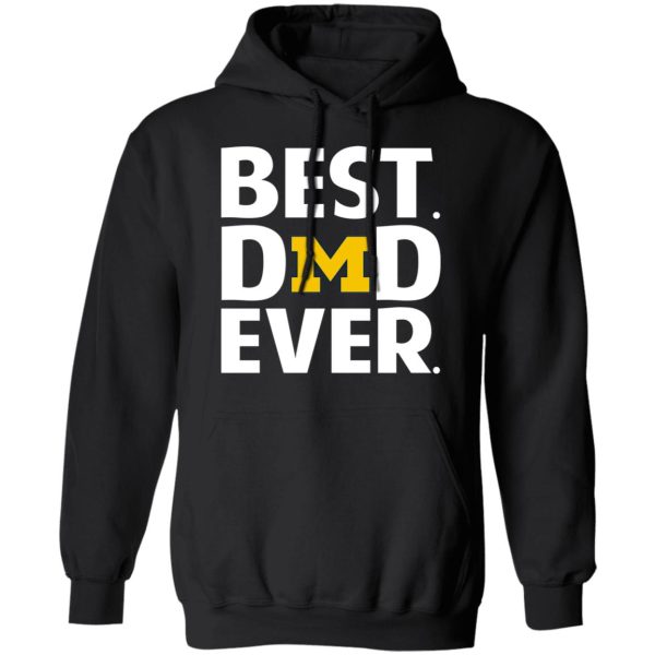 Michigan Wolverines Best Dad Ever T-Shirts