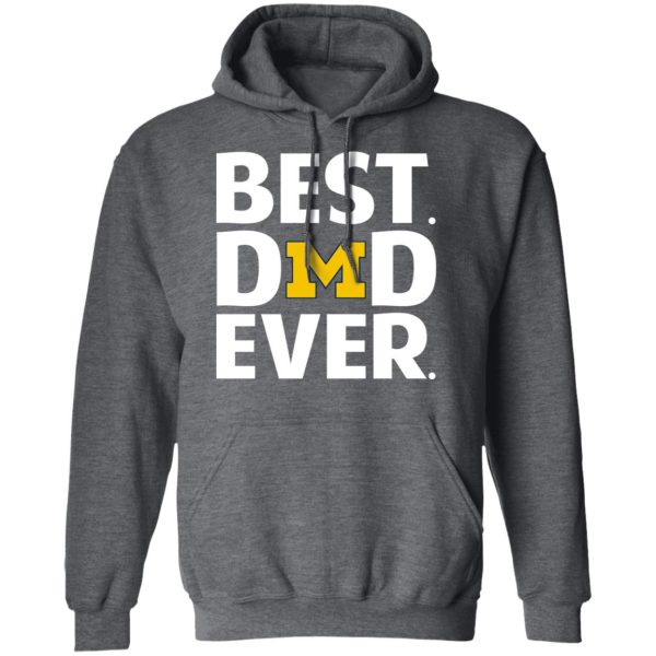 Michigan Wolverines Best Dad Ever T-Shirts