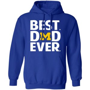 Michigan Wolverines Best Dad Ever T Shirts 9