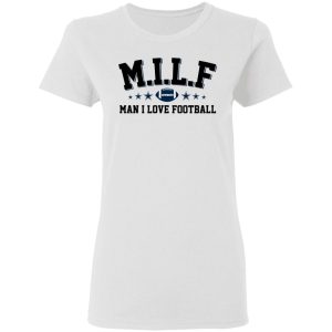 Milf Man I Love Football Cowboys Shirt 2 Milf Man I Love Football Cowboys Shirt 11
