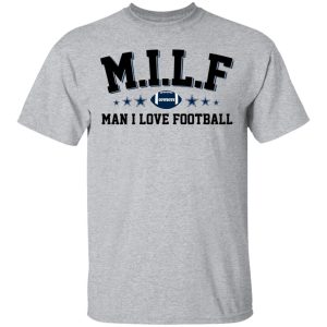 Milf Man I Love Football Cowboys Shirt 11 Milf Man I Love Football Cowboys Shirt 9