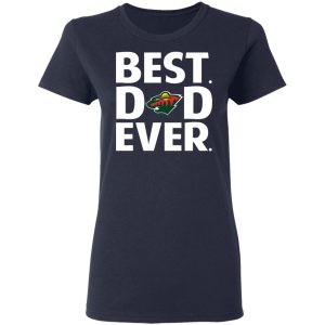 Minnesota Wild Best Dad Ever T-Shirts 6 Minnesota Wild Best Dad Ever T Shirts 3
