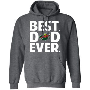Minnesota Wild Best Dad Ever T-Shirts 11 Minnesota Wild Best Dad Ever T Shirts 8