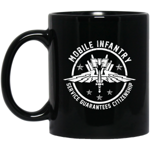 Mobile Infantry Service Guarantees Citizenship Mug Mobile Infantry Service Guarantees Citizenship Mug