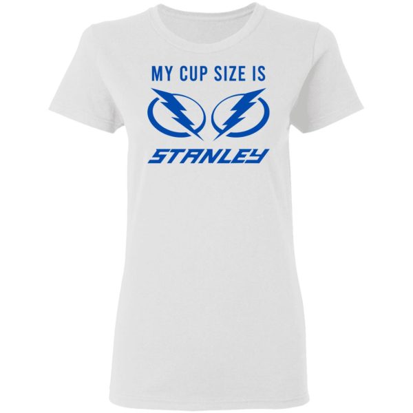 My Cup Size Is Stanley Tampa Bay Lightning T-Shirts, Hoodies, Sweater