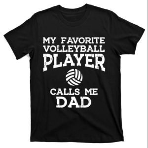 My Favorite Volleyball Player Call Me Dad Men T-Shirt – The Best Shirts For Dads In 2023 – Cool T-shirts My Favorite Volleyball Player Call Me Dad Men T-Shirt – The Best Shirts For Dads In 2023 – Cool T-shirts