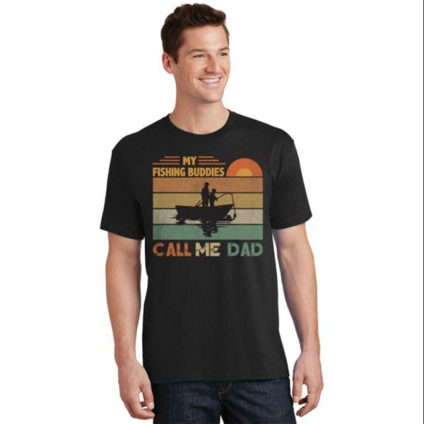 My Fishing Buddies Call Me Dad Cool Graphic Tees – The Best Shirts For Dads In 2023 – Cool T-shirts