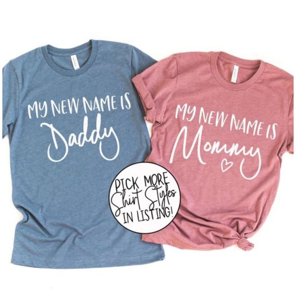 My New Name Is Mommy Daddy Shirt – The Best Shirts For Dads In 2023 – Cool T-shirts