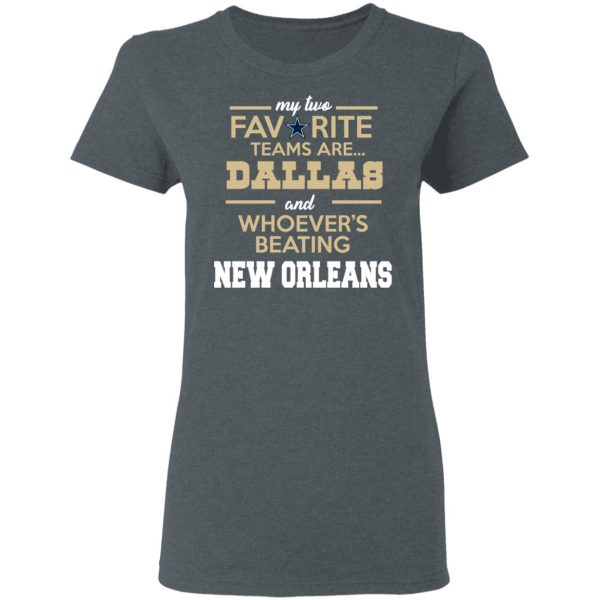 My Two Favorite Teams Are New Dallas Shirt