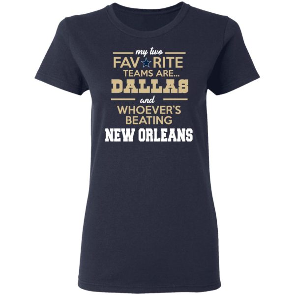 My Two Favorite Teams Are New Dallas Shirt