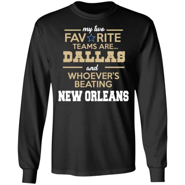 My Two Favorite Teams Are New Dallas Shirt