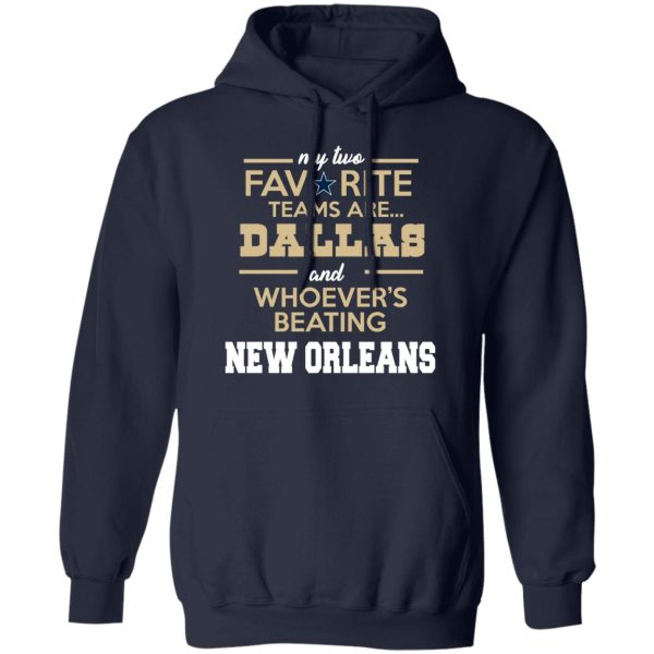 My Two Favorite Teams Are New Dallas Shirt