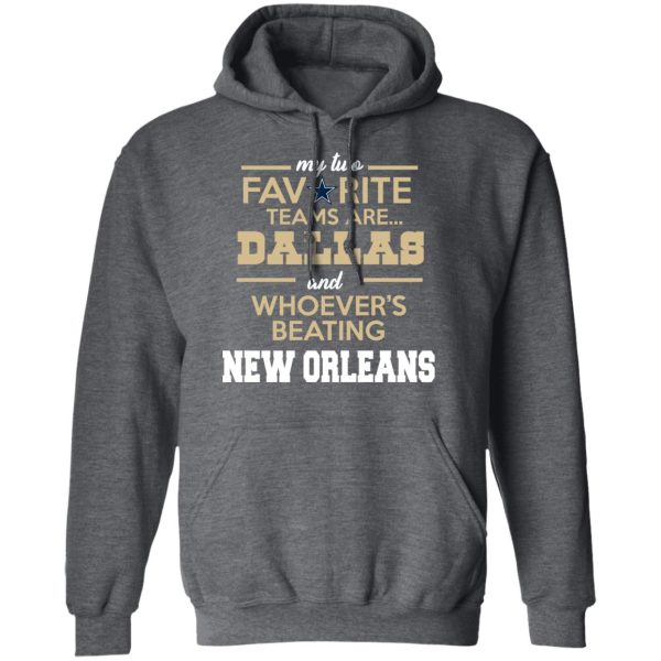 My Two Favorite Teams Are New Dallas Shirt