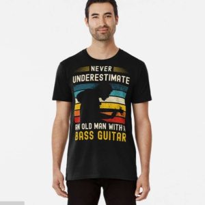 Never Underestimate An Old Man With A Bass Guitar Vintage T-Shirt – The Best Shirts For Dads In 2023 – Cool T-shirts Never Underestimate An Old Man With A Bass Guitar Vintage T-Shirt – The Best Shirts For Dads In 2023 – Cool T-shirts