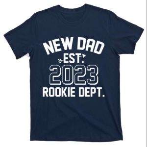 New Dad EST 2023 Rookie Department Shirt – The Best Shirts For Dads In 2023 – Cool T-shirts New Dad EST 2023 Rookie Department Shirt – The Best Shirts For Dads In 2023 – Cool T-shirts