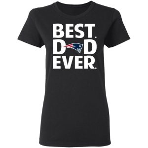 New England Patriots Best Dad Ever T-Shirts 4 New England Patriots Best Dad Ever T Shirts 13