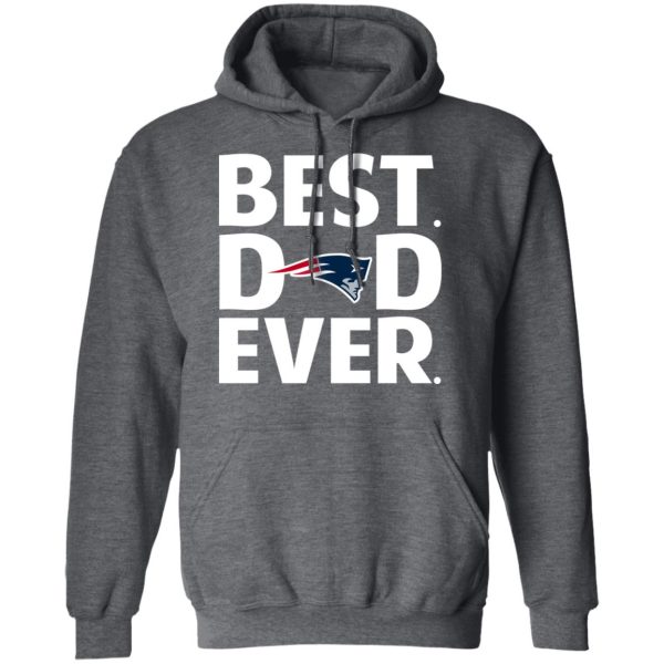 New England Patriots Best Dad Ever T-Shirts