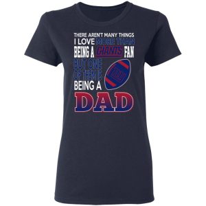 New York Giants Dad T-Shirts Love Beging A New York Giants Fan But One Is Being A Dad T-Shirts 6 New York Giants Dad T Shirts Love Beging A New York Giants Fan But One Is Being A Dad T Shirts 3