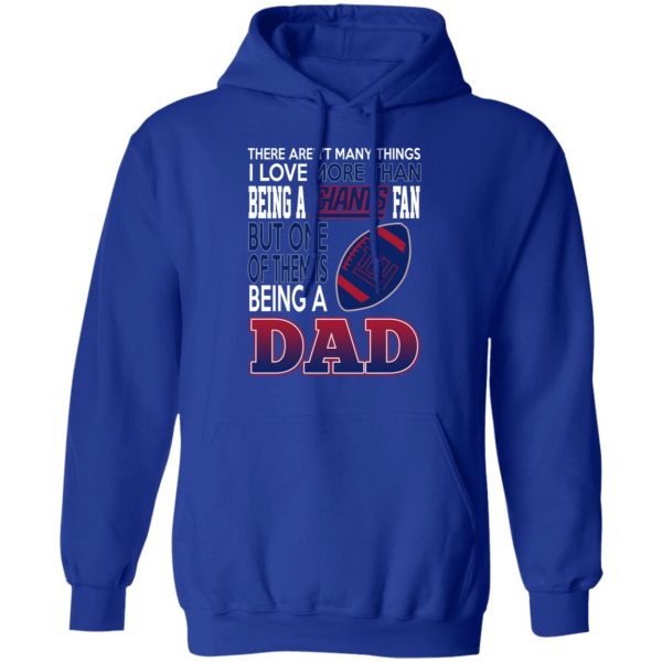 New York Giants Dad T-Shirts Love Beging A New York Giants Fan But One Is Being A Dad T-Shirts