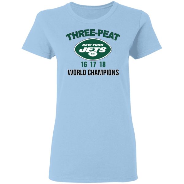 New York Jets Three Peat 16 17 18 World Champions T-Shirts, Hoodies, Sweater