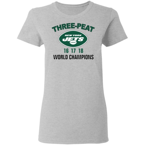 New York Jets Three Peat 16 17 18 World Champions T-Shirts, Hoodies, Sweater