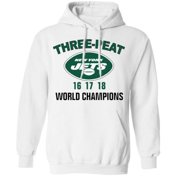 New York Jets Three Peat 16 17 18 World Champions T-Shirts, Hoodies, Sweater