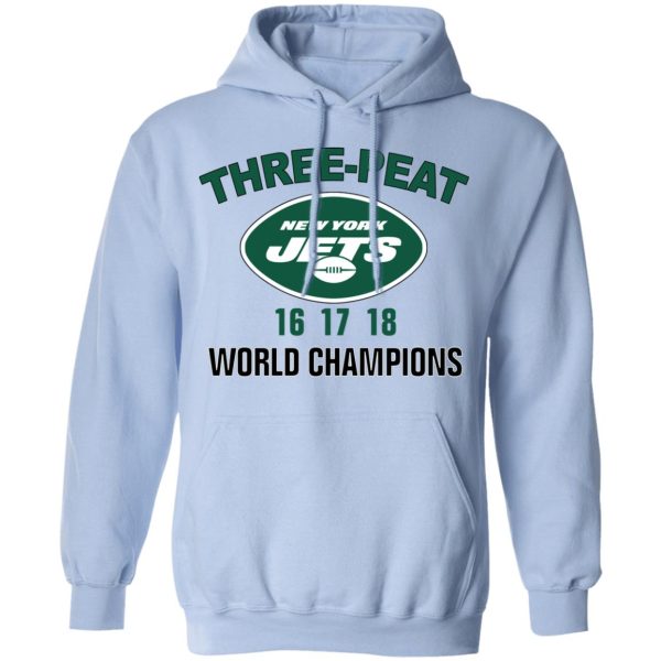 New York Jets Three Peat 16 17 18 World Champions T-Shirts, Hoodies, Sweater