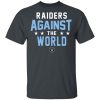 Oakland Raiders Raiders Against The World T-Shirts