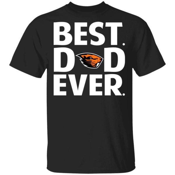 Oregon State Beavers Best Dad Ever T-Shirts