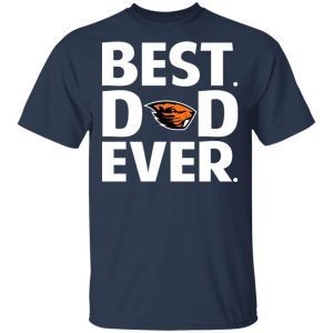 Oregon State Beavers Best Dad Ever T Shirts 11