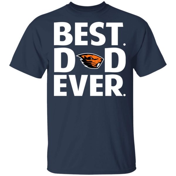 Oregon State Beavers Best Dad Ever T-Shirts