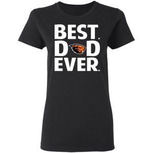 Oregon State Beavers Best Dad Ever T Shirts 13