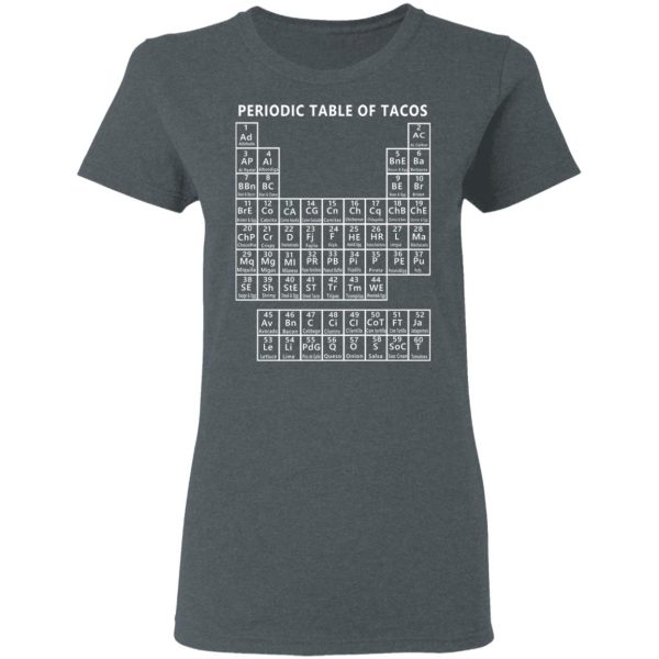 Periodic Table Of Tacos Shirt