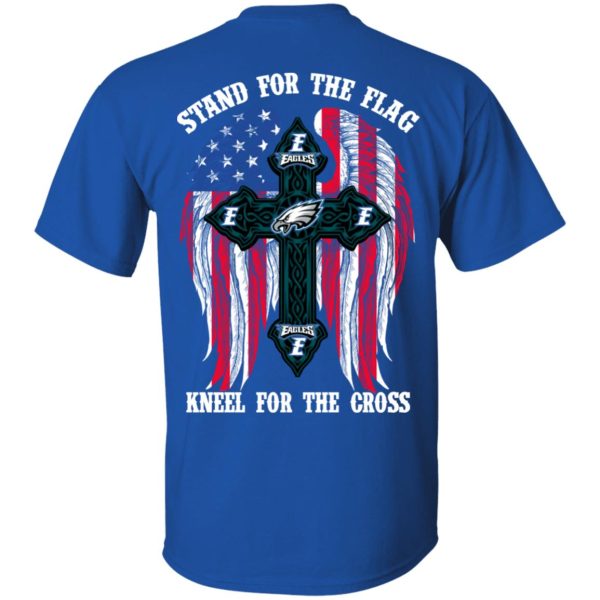 Philadelphia Eagles Stand For The Flag Kneel For The Cross T-Shirts, Hoodies, Sweater