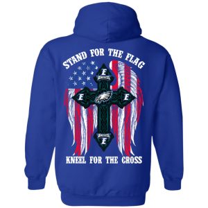 Philadelphia Eagles Stand For The Flag Kneel For The Cross T-Shirts, Hoodies, Sweater 9 Philadelphia Eagles Stand For The Flag Kneel For The Cross T Shirts Hoodies Sweater 7