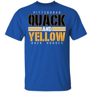 Pittsburgh Quack And Yellow Duck Hodges Shirt 3 Pittsburgh Quack And Yellow Duck Hodges Shirt 12