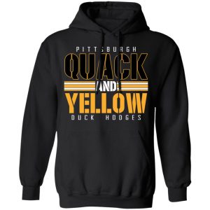 Pittsburgh Quack And Yellow Duck Hodges Shirt 9 Pittsburgh Quack And Yellow Duck Hodges Shirt 6