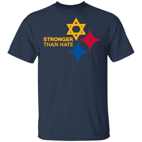 Pittsburgh Stronger Than Hate T-Shirts, Hoodies, Sweater