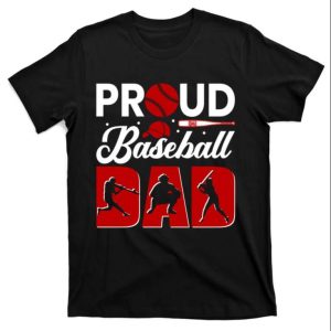 Proud Baseball Dad Fathers Day Baseball Shirts – The Best Shirts For Dads In 2023 – Cool T-shirts Proud Baseball Dad Fathers Day Baseball Shirts – The Best Shirts For Dads In 2023 – Cool T-shirts