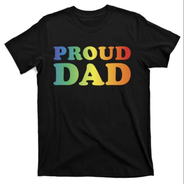 Proud Dad Lgbt Pride Transgender Gay T-Shirt – The Best Shirts For Dads In 2023 – Cool T-shirts