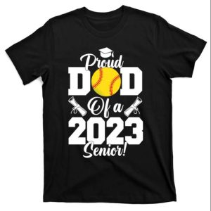 Proud Dad Of A Softball Senior 2023 Softball Dad Tee – The Best Shirts For Dads In 2023 – Cool T-shirts Proud Dad Of A Softball Senior 2023 Softball Dad Tee – The Best Shirts For Dads In 2023 – Cool T-shirts