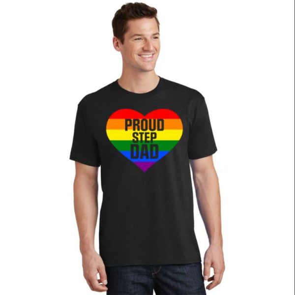 Proud Step Dad LGBT Rainbow Flag T-shirt – The Best Shirts For Dads In 2023 – Cool T-shirts