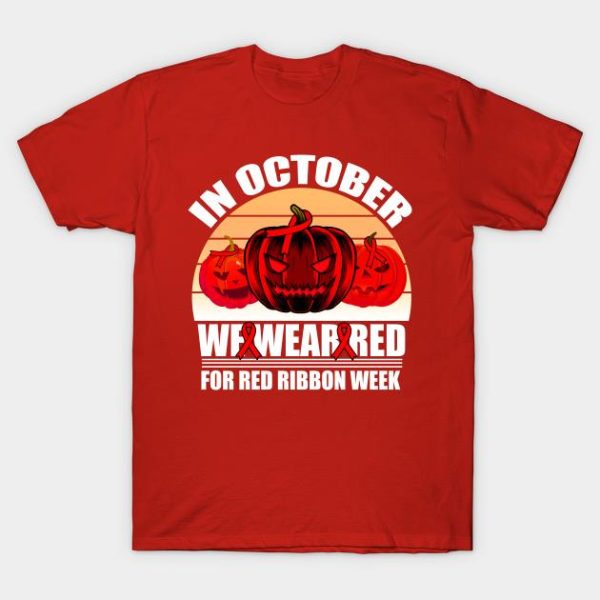 Pumpkin in October we wear red for red Ribbon week t-shirt