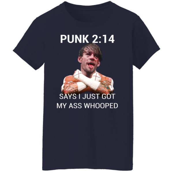 Punk 2 14 Says I Just Got My Ass Whooped T-Shirts, Hoodies, Sweater