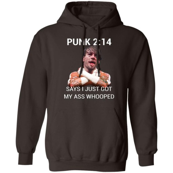 Punk 2 14 Says I Just Got My Ass Whooped T-Shirts, Hoodies, Sweater