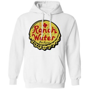 Ranch Water Por Favor T-Shirts 8 Ranch Water Por Favor T Shirts 6